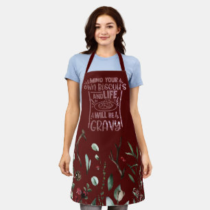 Funny Mind Your Own Biscuits Burgundy Holiday Apron