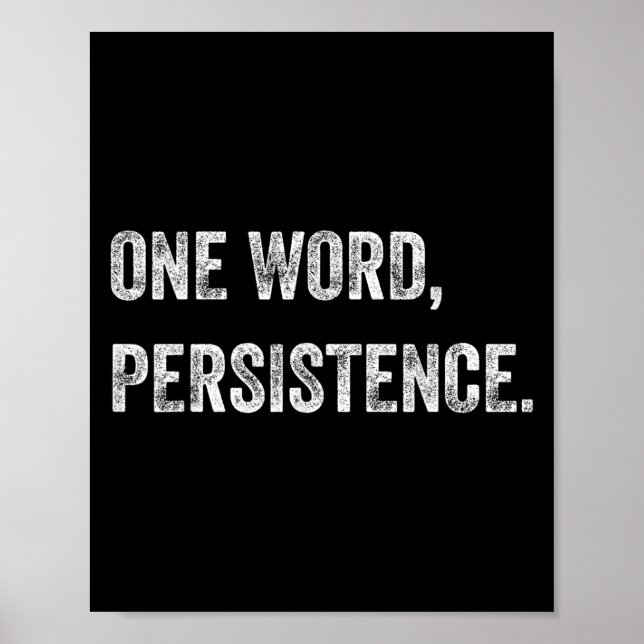 Funny Mindset Motivational Quote Persistence  Poster (Front)