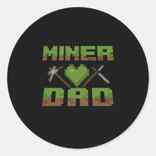 Funny Miner Dad Birthday Boy Party Video Gamer Pix Classic Round Sticker
