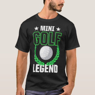 Funny Mini Golf Legend Miniature Golfing Ball T-Shirt
