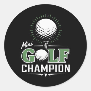 Funny Mini Golf Miniature Golfing Champion Golfer  Classic Round Sticker