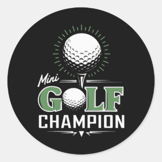 Funny Mini Golf Miniature Golfing Champion Golfer Classic Round Sticker