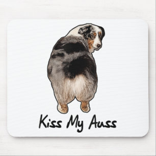 Funny Miniature Australian Shepherd Kiss My Auss M Mouse Mat