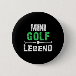 Funny Miniature Golfing Mini Golf Legend Golfer Gi 6 Cm Round Badge