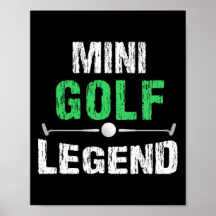 Funny Miniature Golfing Mini Golf Legend Golfer Gi Poster