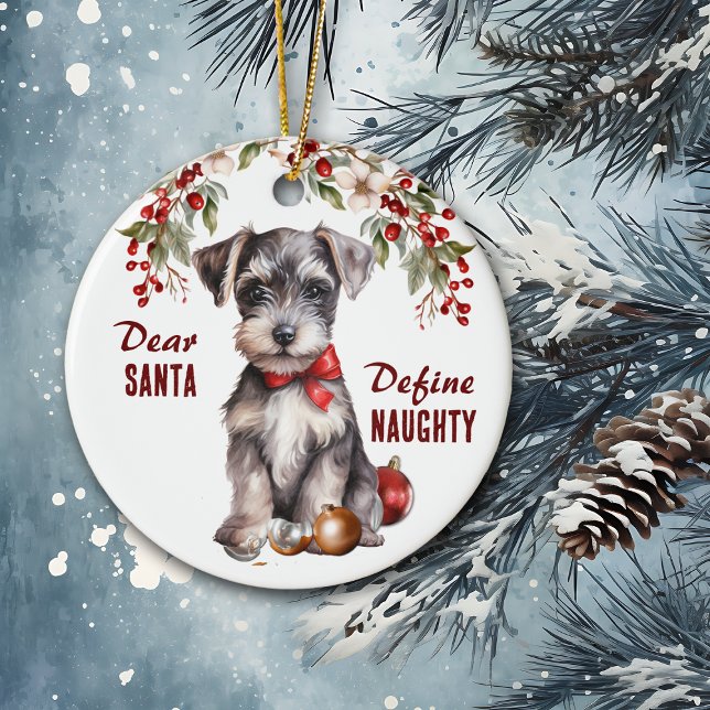 Funny Miniature Schnauzer Pup Define Naughty Ceramic Tree Decoration (Creator Uploaded)