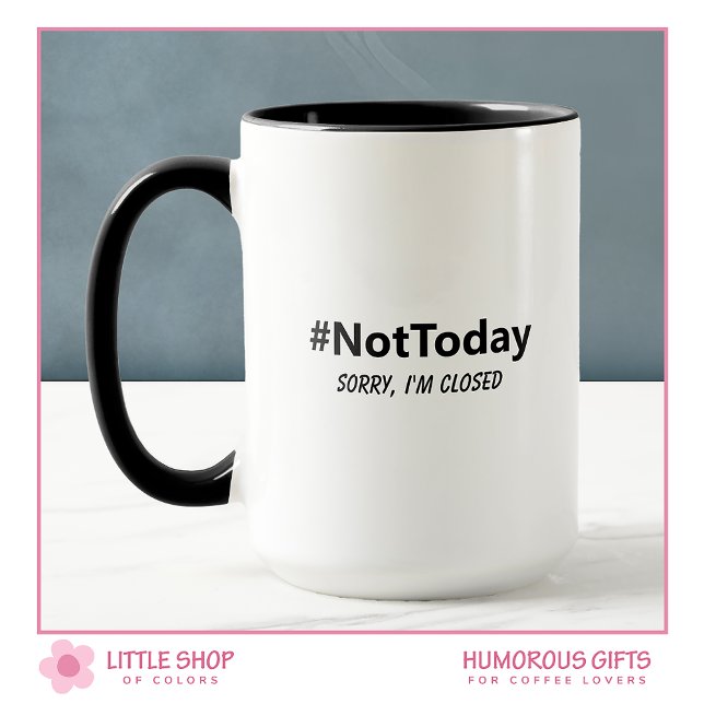 Funny Minimalist Typography Not Today Mug (Creator Uploaded)