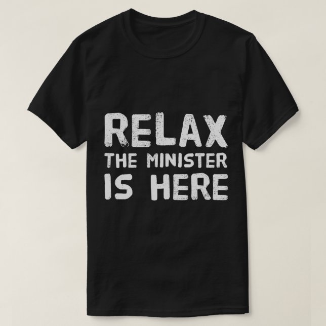 Funny Minister Marriage Wedding Gift Relax T-Shirt (Design Front)