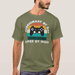 Funny Missionary By Day Gamer By Night Fun Video T-Shirt