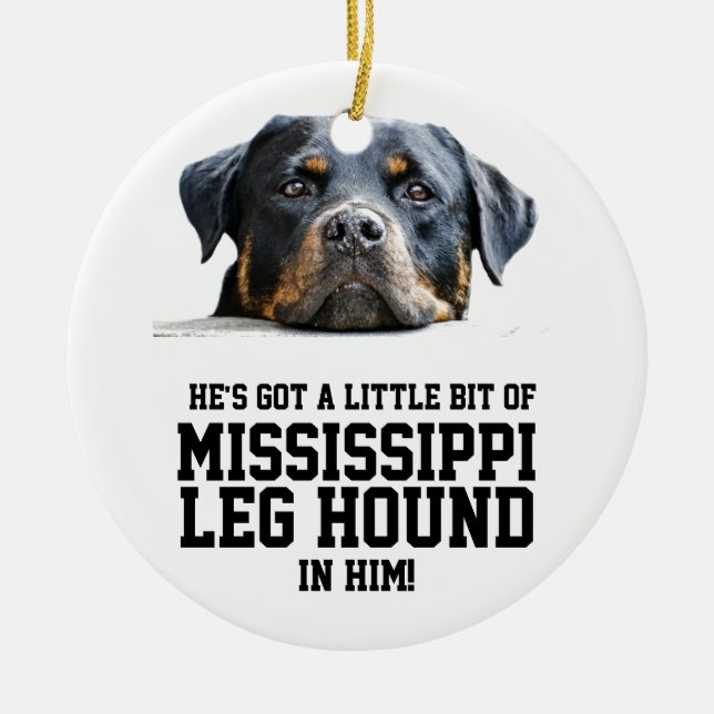 Funny Mississippi Leg Hound | Rottweiler Dog Face Ceramic Tree Decoration (Front)
