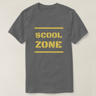 Funny Misspelled Scool Zone T-Shirt