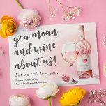 Funny Moan and Wine Mothers Day Card<br><div class="desc">This funny Mothers Day card is the perfect way to show Mum that you love her, even when she's moaning and wine-ing. Featuring a beautiful pink watercolor wine bottle and glass, rose petals, and a humourous message that is sure to bring a smile to her face, this card is a...</div>
