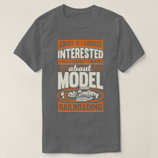 Funny Model Railroading Train Collector Gift  T-Shirt (Design Front)