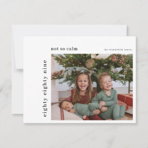 Funny Modern “All Is Not Calm” Holiday Greeting Card