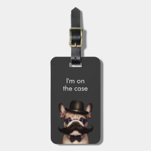 Funny Modern "I'm on the case" Frenchie Grey Luggage Tag