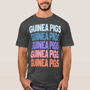 Funny Modern Repeated Text Design Guinea Pigs Fan T-Shirt