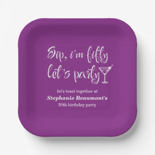 Funny Modern Sip I'm Fifty Woman's 50th Birthday Paper Plate