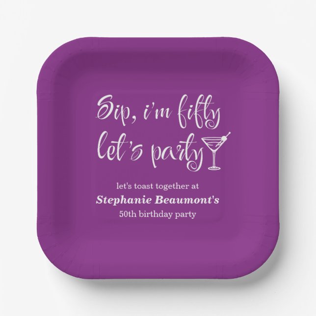 Funny Modern Sip I'm Fifty Woman's 50th Birthday Paper Plate (Front)