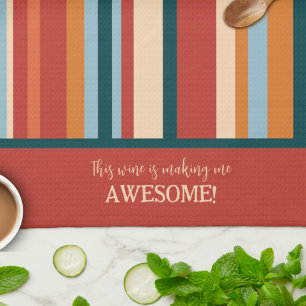 Funny Modern Stripe Custom Wine Quote Tea Towel