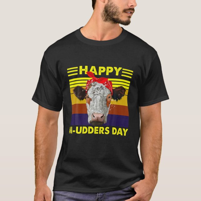 Funny Mom Cow Happy M-Udders Day Heifer Farmer T-Shirt (Front)
