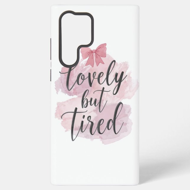 Funny Mom Life "Lovely But Tired" Saying Samsung Galaxy S22 Ultra Case (Back)