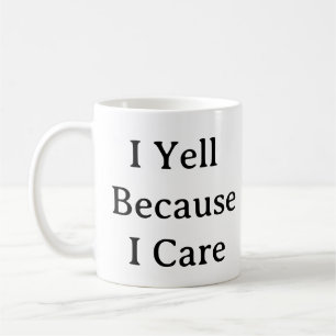 Funny Mom Life Mug – Yelling Out of Love Gift