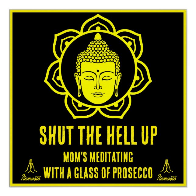 Funny Mom Meditation signs (Front)