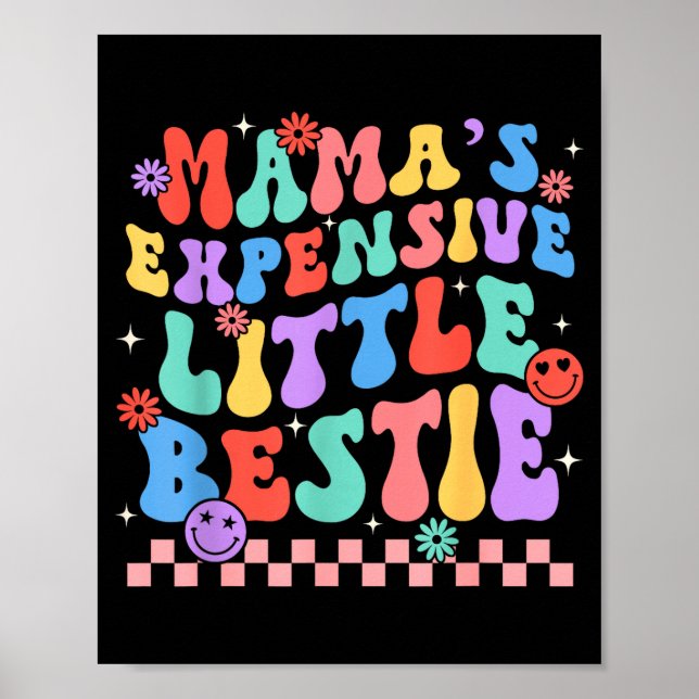 Funny Mom Mother Mama's Expensive Little Ie  Poster (Front)
