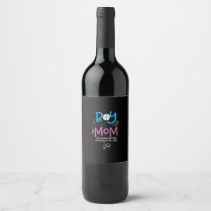 Funny Mom of Boys Proud Mom Good Mothers Day Wine Label
