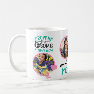 FUNNY MOM QUOTES Photo MUG - Cute Fun Trendy