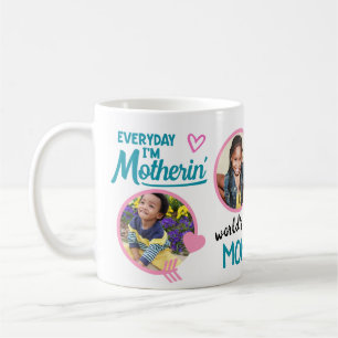 FUNNY MOM QUOTES Photo MUG - Cute Fun Trendy
