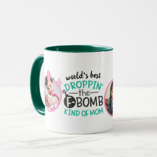 FUNNY MOM QUOTES Photo MUG - Cute Fun Trendy