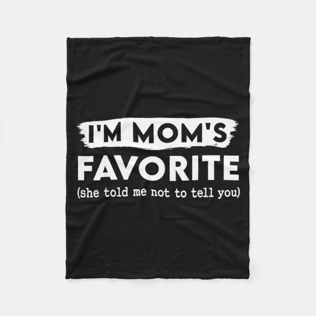 Funny Mom’s Favorite Quote For Son Or Daughter  Fleece Blanket (Front)