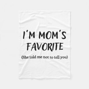 Funny Mom’s Favorite Quote For Son Or Daughter Fleece Blanket