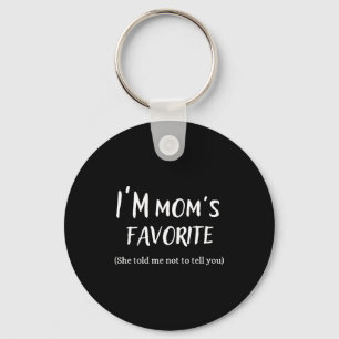 Funny Mom’s Favorite Quote For Son Or Daughter Key Ring