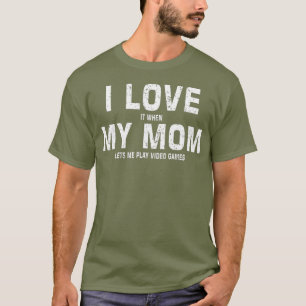 Funny Mom To Gamer Son  Sarcastic Meme Gaming i T-Shirt