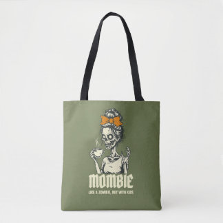 Funny Mombie, Mum Humour  Tote Bag