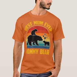Funny Mommy Bear Mother Mom Retro Best Mom Ever Mo T-Shirt