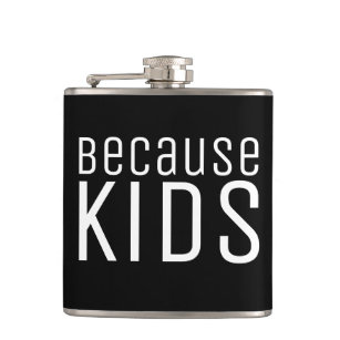 Funny Moms Dad Life Quote About Kids  Hip Flask