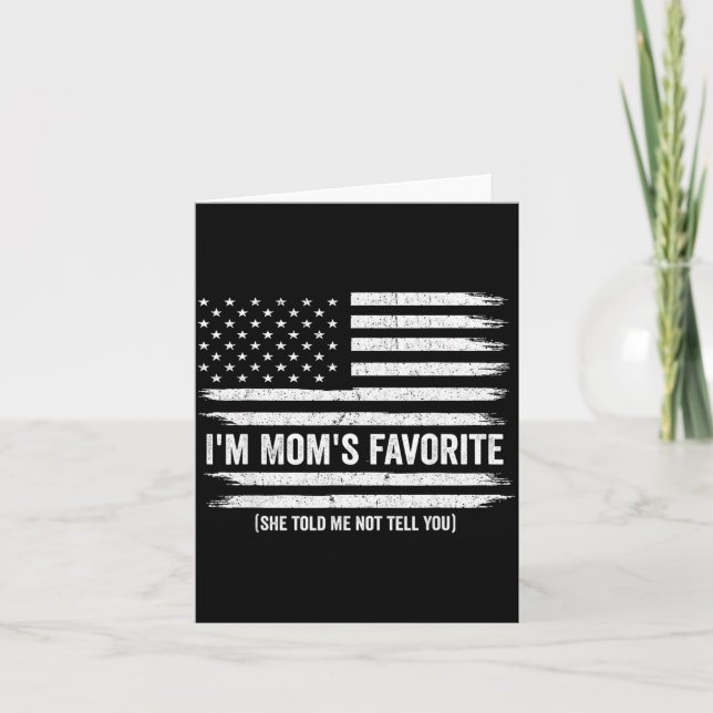 Funny Moms Favorite Child Son Daughter I'm Mom's F Card (Front)