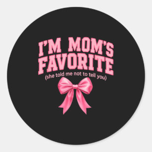 Funny Moms Favorite Child Son Daughter I'm Mom's F Classic Round Sticker