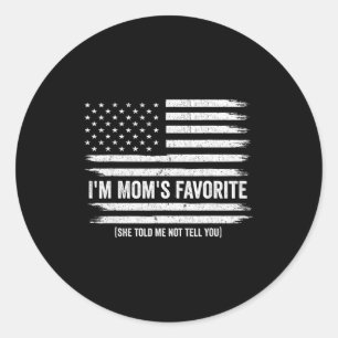 Funny Moms Favorite Child Son Daughter I'm Mom's F Classic Round Sticker