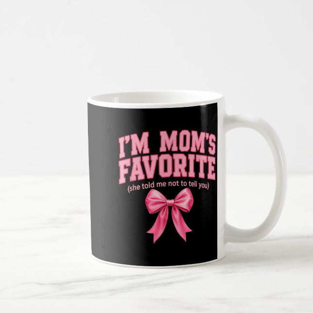 Funny Moms Favorite Child Son Daughter I'm Mom's F Coffee Mug (Right)