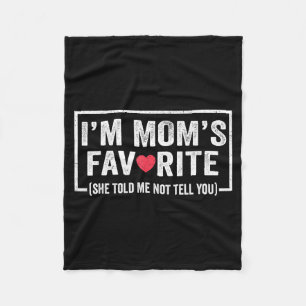 Funny Moms Favorite Child Son Daughter I'm Mom's F Fleece Blanket
