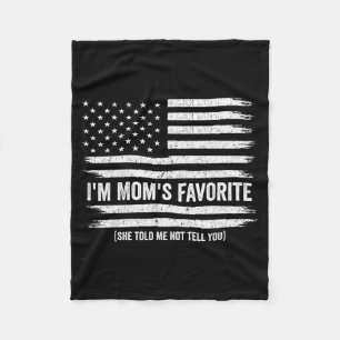 Funny Moms Favorite Child Son Daughter I'm Mom's F Fleece Blanket