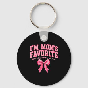 Funny Moms Favorite Child Son Daughter I'm Mom's F Key Ring