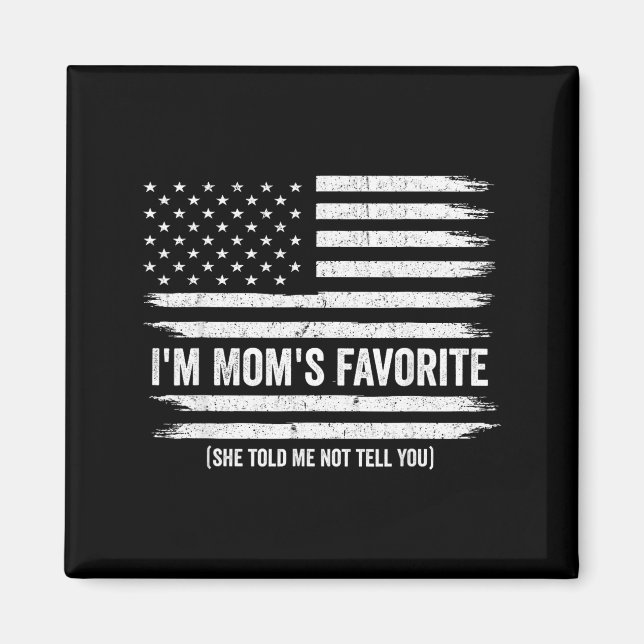Funny Moms Favorite Child Son Daughter I'm Mom's F Magnet (Front)