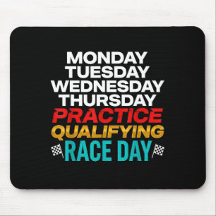 Funny Monday Tuesday Thursday Practice Qualifying  Mouse Mat