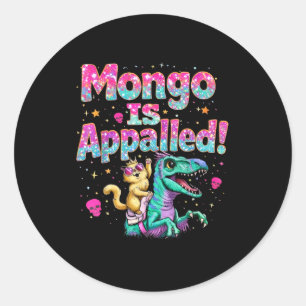 Funny Mongo Is Appalled Princess Cat Riding Dinosa Classic Round Sticker