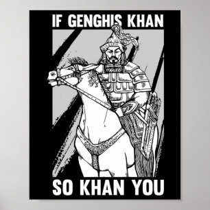 Funny Mongolian History Joke And Genghis Khan Quot Poster